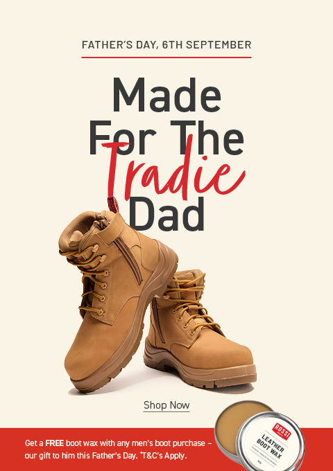 A promotional Father's Day advertisement featuring a pair of tan leather work boots on a cream background with large text reading 'Made For The Tradie Dad' and a T&C Leather wax tin at the bottom right.